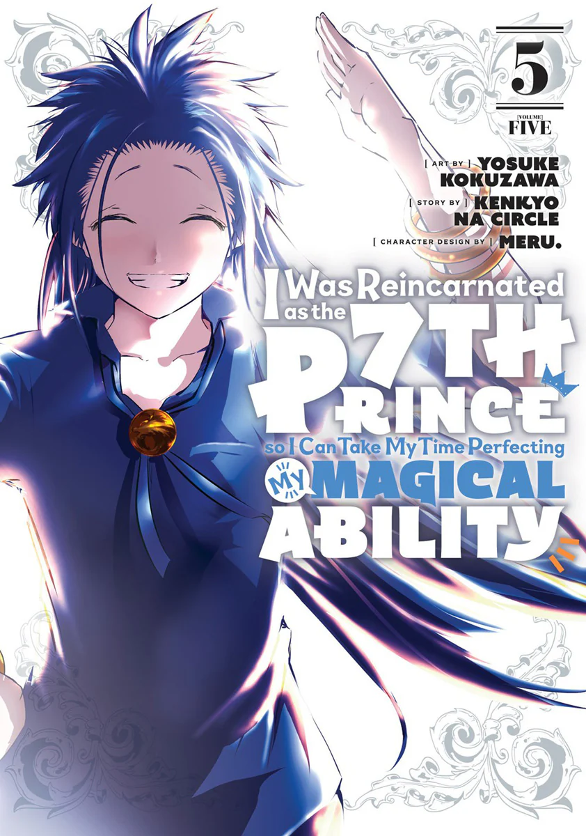 I Was Reincarnated as the 7th Prince so I Can Take My Time Perfecting My Magical Ability, Volume 5